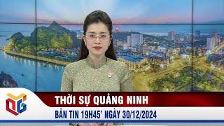 Bản tin thời sự 19h45' ngày 30/12/2024