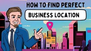 10 Tips that Help You Find Best Location for Business