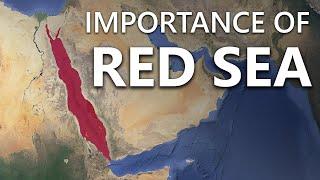 Why is the Red Sea so Important?