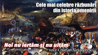 Cele mai celebre răzbunări din istoria omenirii * Noi nu iertăm și nu uităm