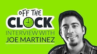 Off The Clock: Joe Martinez | Interviews with Leaders in Digital Marketing