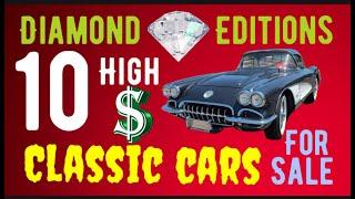 DIAMOND EDITION CLASSIC CARS FOR SALE HERE! RARE AND HIGHLY COLLECTIBLE CARS YOU WILL WANT TO OWN!