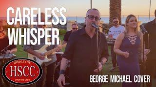 ‘Careless Whisper’(GEORGE MICHAEL) Cover by The HSCC