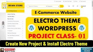 Ecommerce Website Class 01 - How to Create an Ecommerce Website - Electro Theme WordPress Project