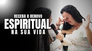 RECEBA O RENOVO ESPIRITUAL EM SUA VIDA - Missª Delma Sousa