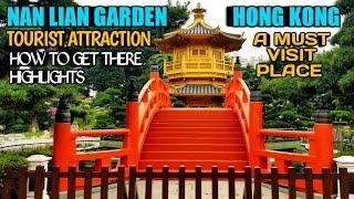 NAN LIAN GARDEN HONG KONG | A MUST VISIT PLACE | ANOTHER FAMOUS TOURIST ATTRACTION(How to get there)