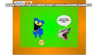 SB Movie: Shark Puppet plays Cursed Sussy Schoolgrounds Games 16!