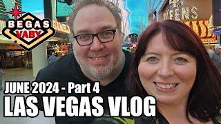 Las Vegas Vlog - June 2024 Part 4