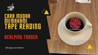CARA MUDAH Paham TAPE READING | Belajar Scalping Saham Pemula membaca BID OFFER & Running Trade