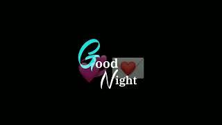 good night special whatapp trending status || trending good night video #goodnight