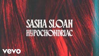 Sasha Alex Sloan - Hypochondriac (Lyric Video)