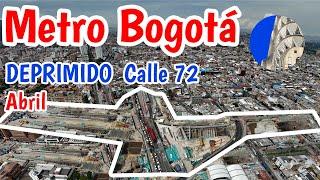 Metro de Bogotá Así va el deprimido de la calle 72 en Abril de 2024 WF6