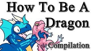 How To Be A Dragon - COMPILATION | Fishtrouts