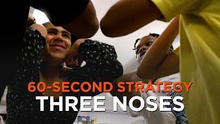 60-Second Strategy: 3 Noses