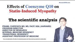 Does Coenzyme Q10 Supplements Help Statin Induced Myopathy? - by Dr. Pramil Cheriyath MD