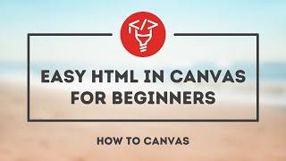 Easy HTML in Canvas for beginners