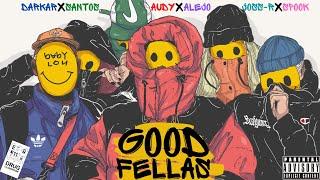 GOOD FELLAS  - AUDY & ALEJO FT. (DARKAR,SANTOS,JOSS-R,SPOOK)