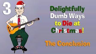 Delightfully Dumb Ways To Die At Christmas Part 3