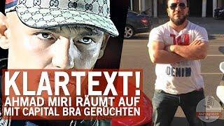 Capital Bra erpresst – jetzt spricht Ahmad Miri!