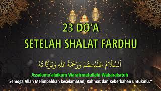 23  DO'A SETELAH SHALAT FARDHU  Teks Arab, Latin Dan Artinya  #DOA