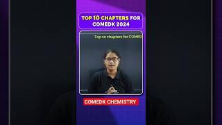 Top 10 Chapters for COMEDK Chemistry #comedk2024 #kcet2024 #shorts