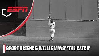 Sport Science: Willie Mays ‘The Catch’ ️ | ESPN MLB