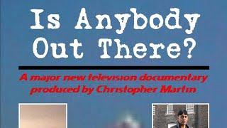 Is anybody out there? UFO Documentary