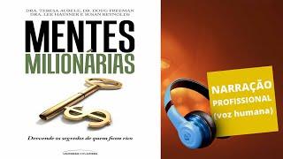 AUDIOBOOK - MENTES MILIONÁRIAS - DESVENDE OS SEGREDOS DE QUEM FICOU RICO