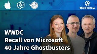 #heiseshow: WWDC, Recall von Microsoft, 40 Jahre Ghostbusters