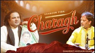Charagh چَراغ | SHAMOON FIDA | Tabla by Ustad Shahbaz Hussain | Robin Rashid | Official Video 2024