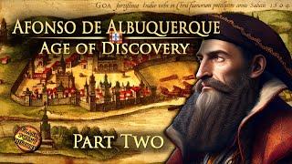 Age of Discovery - Afonso de Albuquerque - Part 2: First Conquest of Goa