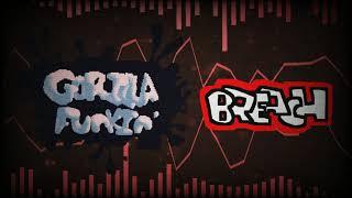 @CainRecRoom  - BREACH (GORILLA FUNKIN OST)