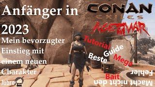 Conan Exiles - Age of War - Anfänger in 2023 - Wie starten? - Titel Bait: Tutorial/Guide/Mega 