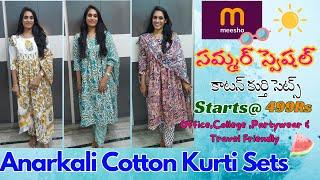 సమ్మర్ Special Anarkali కాటన్ కుర్తి Sets from meesho| Cotton Kurti sets starts@499|Summer Cotton