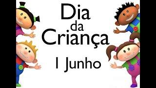 Feliz dia das Crianças 1 de Junho música | Happy Children’s Day