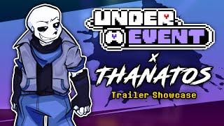 [Undertale & Underswap: THANATOS] UNDEREVENT Trailer Showcase