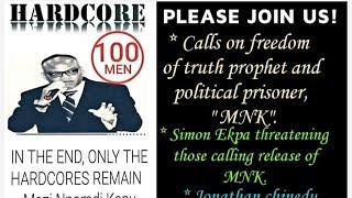 CALLS ON FREEDOM OF TRUTH PROPHET { MNK }, SIMON EKPA THREATENING THOSE CALLING OF MNK RELEASE