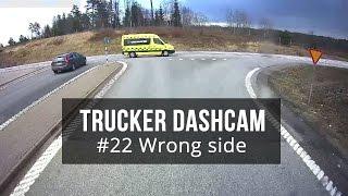 Trucker Dashcam #22 Wrong side