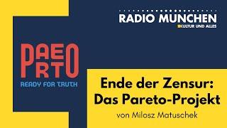 Ende der Zensur mit dem Pareto Projekt - von Milosz Matuschek