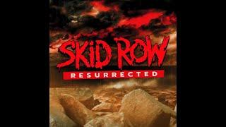 SKID ROW - “Resurrected” (Official Video)