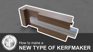WITH THIS DEVICE YOU CAN MAKE PERFECT DADOS AND RABBETS | MY VERSION OF THE KERFMAKER