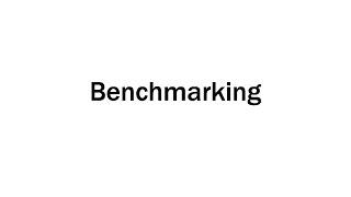 Benchmarking