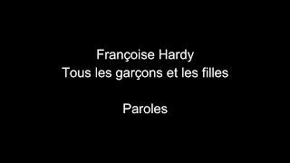 Françoise Hardy-Tous les garçons et les filles-paroles