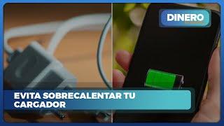 Cómo prevenir el sobrecalentamiento de tu cargador de celular | Dinero en Imagen