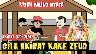 Akibat Judi Slot - Gila Akibat Kake Zeus