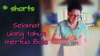 Selamat ulang tahun mertua Bule #shorts