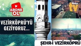 Vezirköprü'yü Geziyoruz - Turistik Bölge #Vezirköprü Nerede ? #samsun #türkiye #turkey #turizm