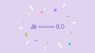 ActiveCollab 8.0: A New Version Is Coming!