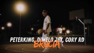 Brucia - Peterking, Cory RD, Dimelo jey (OFFICIAL VIDEO)