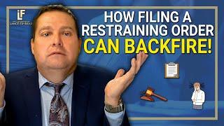 How Filing a Restraining Order Can Backfire | Washington State Attorney